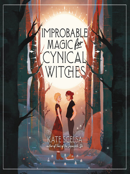 Title details for Improbable Magic for Cynical Witches by Kate Scelsa - Available